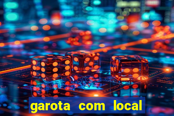 garota com local em joinville